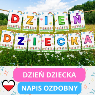 Napis ozdobny „Dzień Dziecka” (pdf) - EduBazarek