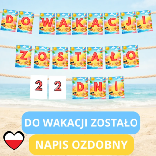 Napis „Do wakacji zostało … dni” - napis do druku PDF A4 | Dekoracja szkolna