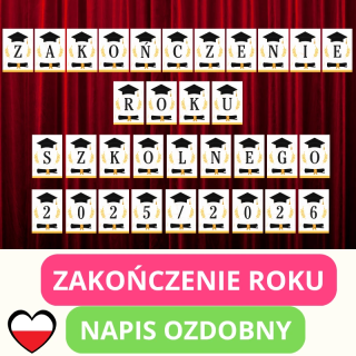 Zakończenie Roku Szkolnego 2025/2026 – Napis Dekoracyjny PDF do Druku