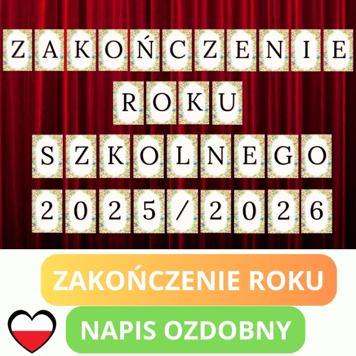 Zakończenie Roku Szkolnego 2025/2026 – Napis Dekoracyjny PDF do Druku