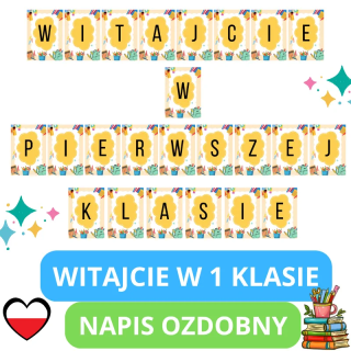 Napis ozdobny „Witajcie w pierwszej klasie” (pdf) - gotowy do druku - EduBazarek