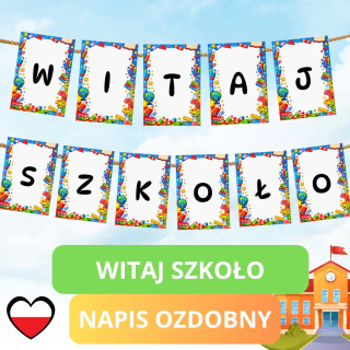 Witaj Szkoło – Napis Dekoracyjny PDF do Druku na Rozpoczęcie Roku Szkolnego