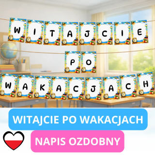 Napis „Witajcie po wakacjach” – dekoracja sali na rozpoczęcie roku szkolnego