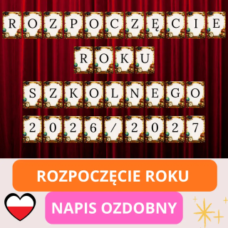 Napis ozdobny „Rozpoczęcie roku szkolnego 2026/2027” (pdf) - EduBazarek