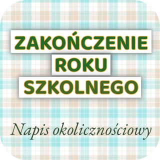 Zakończenie roku szkolnego – elegancki napis dekoracyjny