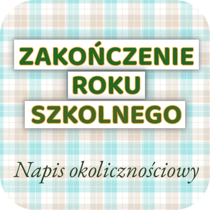 Zakończenie roku szkolnego – elegancki napis dekoracyjny