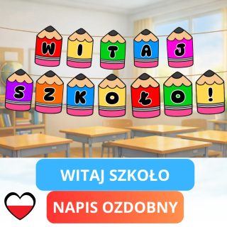 Napis „Witaj szkoło” - gotowy do druku - pdf - EduBazarek