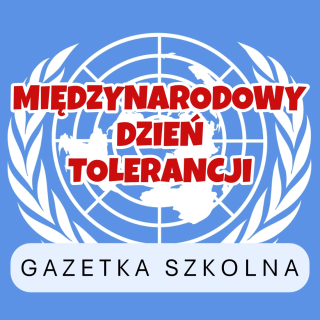 Międzynarodowy Dzień Tolerancji | gazetka edukacyjna 16 kart